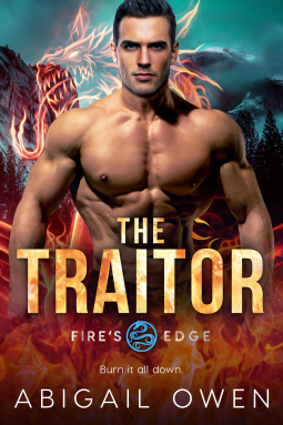 The Traitor by Abigail Owen. A red smoke dragon is rising from behind the shirtless hero. He also looks like he's had a head transplant or just a photoshop mishap.