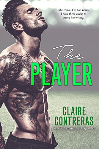 The Player by Clare Contreras. A heavily tattooed, shirtless man is gazing at the sky. His pecs are massive and his waist is tiny. His pants are definitely going to fall off his hips.