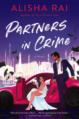 Partners in Crime by Alisha Rai. A red car is parked in front of a glittering city. A South Asian woman in a silver, sparkling dress is sitting in the drivers seat. A South Asian man in a suit, which his tie undone is opening the car door.