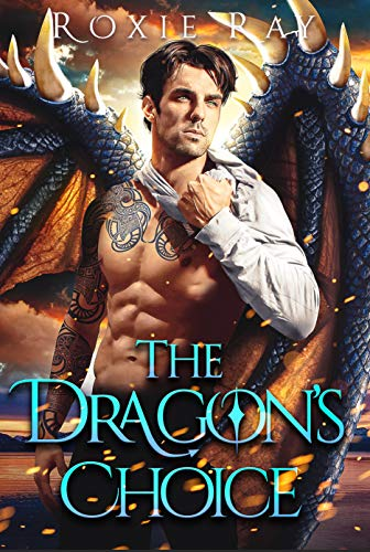 The Dragon's Choice by Roxie Ray. A man with large dragon wings appears to be trapped halfway into a button down shirt.