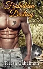 Forbidden Destiny by Teresa Gabelman. Another shirtless and headless dude. This time, he is wearing sweatpants and has a cobra tattoo on his pec. There is a wolf behind him looking absolutely horrified.