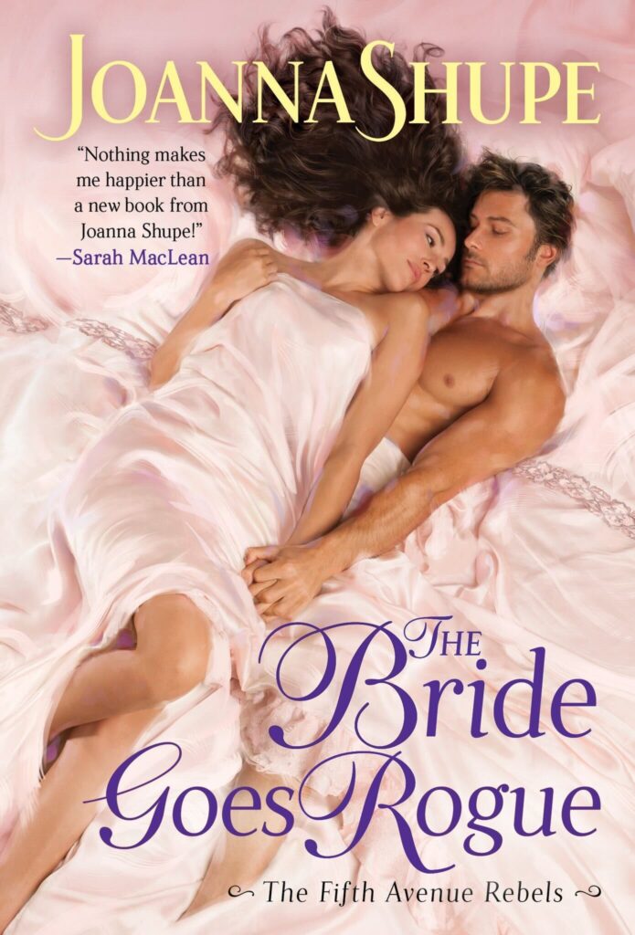 The Bride Goes Rogue by Joanna Shupe. A dark haired man and woman are wrapped up in cream-colored sheets, holding hands.