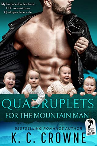 Quadruplets for the Mountain Main by K.C. Crowne. A man is in the process of taking off his leather jackets while four tiny babies look on.