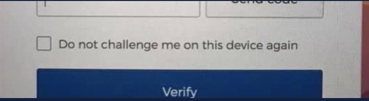 A screengrab of a form on line with a checkbox next to the words Do not challenge me on this device again.
