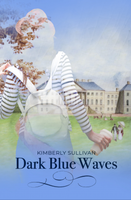 Dark Blue Waves by Kimberly Sullivan. A woman in modern dress appears to be phasing into a Regency England estate.