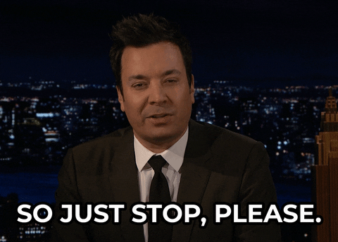 Jimmy Fallon says so just stop please