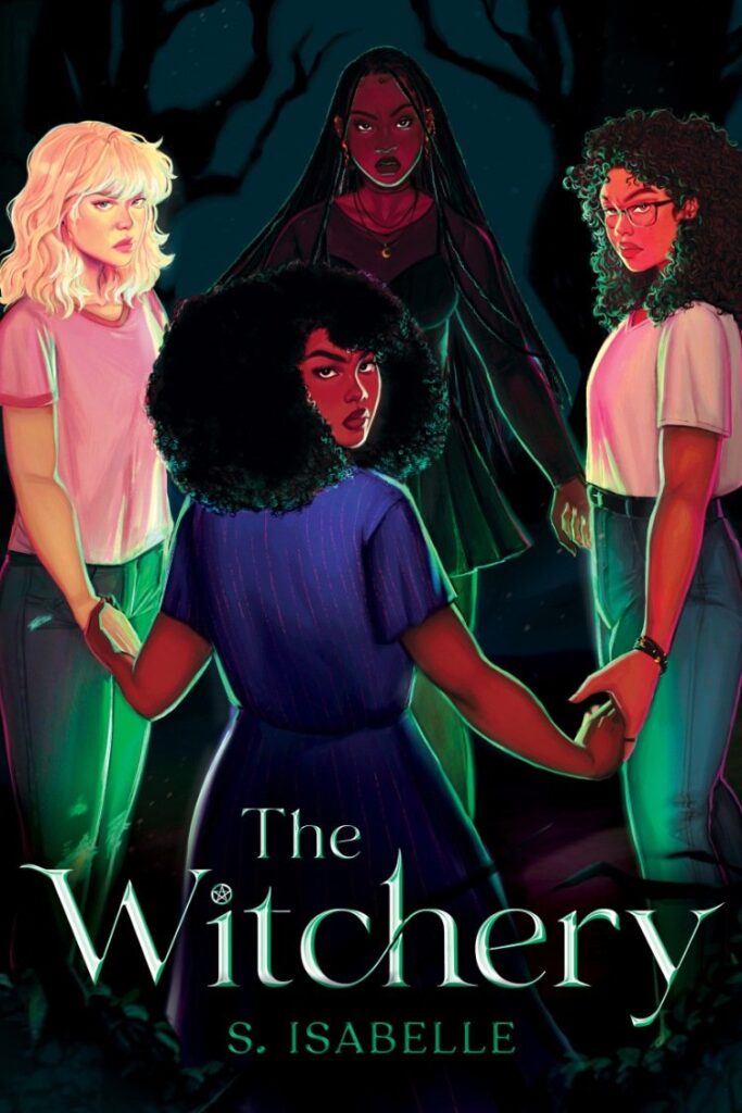 The Witchery by S. Isabelle. A group of four women holding hands in a circle. They're looking out at the reader as if they've been interrupted.