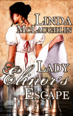 Lady Elinor's Escape by Linda McLaughlin. A woman in a white dress has her back turned to us. However, the way her dress is fashion and her hands make it looks like her head and body is on backwards. As she lifts the hem of her dress, there are giant chess pieces that take up the bottom half of the cover.