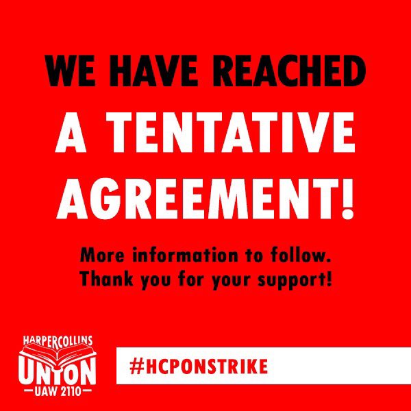HarperCollins Union graphic that reads We have reached a tentative agreement. More information to follow. Thank you for your support! 