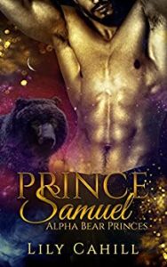 Prince Samuel by Lily Cahill. A shirtless and well-oiled man is flexing in front of a black bear who does not seem impressed.