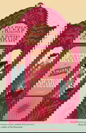 Better Than Fiction by Alexa Martin. An illustrated cover. It appears we're looking at two figures through different shop windows. On the right is a Black woman shelving a book. On the left is a man looking back at her. The building is red with little filigree designs around the door.