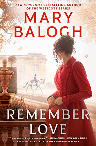 Remember by Mary Balogh. A woman in a red riding coat on a pair of stone steps. She's looking away toward a man on a white horse.