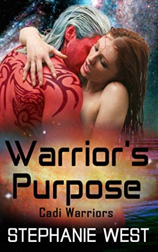 Warrior's Purpose by Stephanie West. A bright red man with a tribal tattoo on his back and stark white, long hair is being embraced by a topless, red-haired woman in front of a planet. They both look to be in pain.