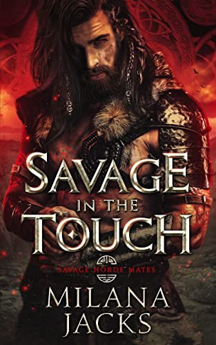 Savage in the Touch by Milana Jacks. A dark haired man with long brown hair and lots of eyeliner. He has some selected pieces of armor, mainly on his biceps. He also appears to be on fire.