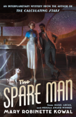 The Spare Man by Mary Robinette Kowal. An illustrated cover of a man and woman starting in front of silver, sleek futuristic bar. The man is in a dark grey 3-piece suit, leaning against the bar and looking seriously at the woman in front of him. She has a short, curly blonde bob and is wearing a silver knee-length dress with sparkly blue shawl. She's using a cane, while a small white terrier is perched at feet.