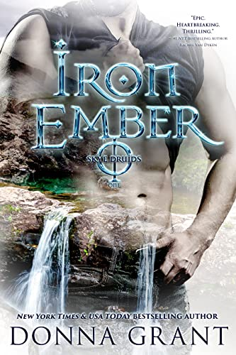 Iron Ember by Donna Grant. A see through man pulling his shirt off. But through him we see a waterfall and is fall directly at his crotch.