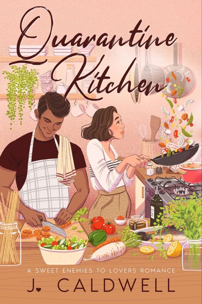 Quarantine Kitchen by J. Caldwell. An illustrated cover of a man and woman in the kitchen. The man has brown skin and is wearing a plaid apron. He's in the foreground, chopping veggies with a smile on his face. An array of colorful vegetables and herbs is laid out on the counter. In the background, a woman with light skin and a short bob hair cut is tossing up vegetables in a wok.