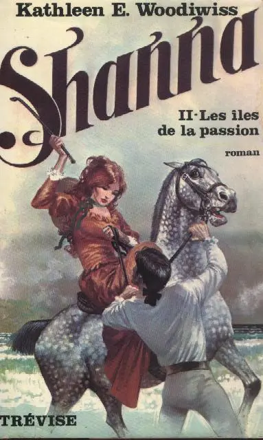 Shanna - French cover- a painting of a woman in a brown riding habit and her brown hair tied back is raising a whip from horseback. She's poised to absolutely whallop a dude with his hair in queue who is trying to grab her horse and she is NOT impressed