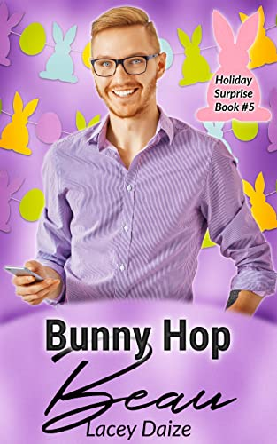Bunny Hop Beau except the script font for Beau looks like BEAN. There's a very intense and vacant eyed dude with lacquered hair holding a teeny tiny phone and wearing a purple button down shirt and glasses against a background of purple with lots of rabbits and eggs in a vertical bunting