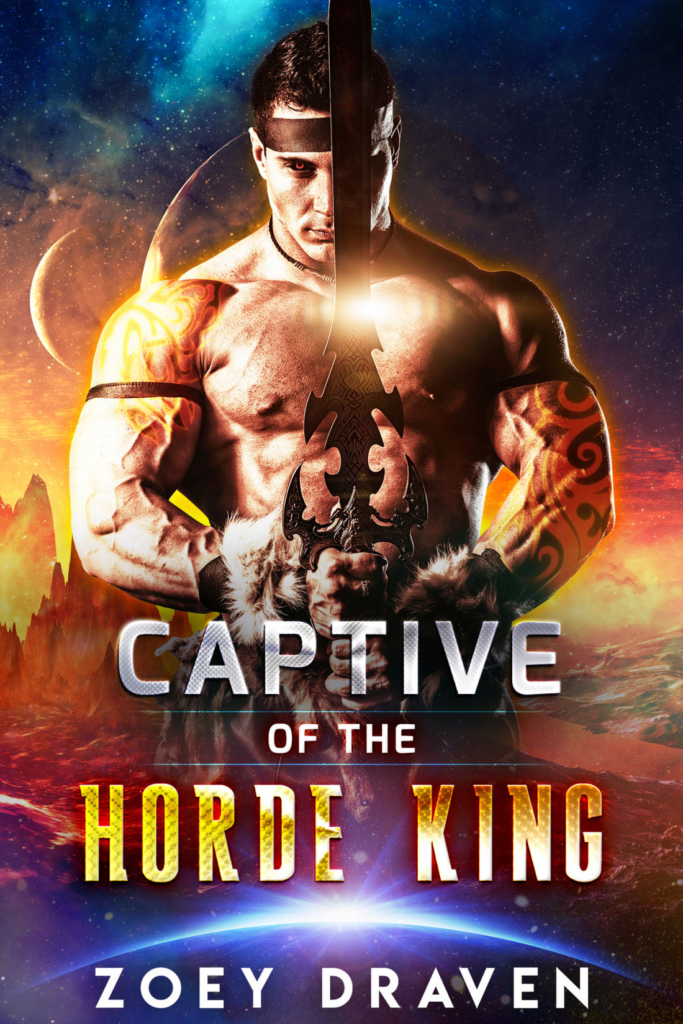 Captive of the Horde King by Zoey Draven. A shirtless man with bulging veins stands before a red, barren landscape. He has tribal tattoos over his biceps and a leather headband. He's holding a sword and his wrists have furry cuffs on them. One eye is glowing red.