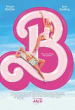 Barbie movie poster with a big pink script B with Margot Robbie and Ryan Gosling and the phrase She's everything he's just ken in the corners.