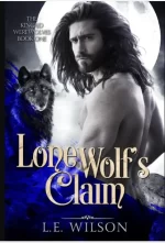 Lone Wolf's Claim by L.E. Wilson. Most of the cover is black and white except for a random swath of blue in one corner. A long-haired man is looking over his shoulder and he looks very similar to actor Jake Gyllenhaal. A black wolf prowls behind him.