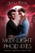 Moonlight Phoenixes by Alexa Piper. Two dudes (which look like be like 3D models and are fully clothed) appear to be interrupted mid-kiss. They are embracing, but are looking at the reader with confusion and disgust. The background is a reddish-pink cityscape.