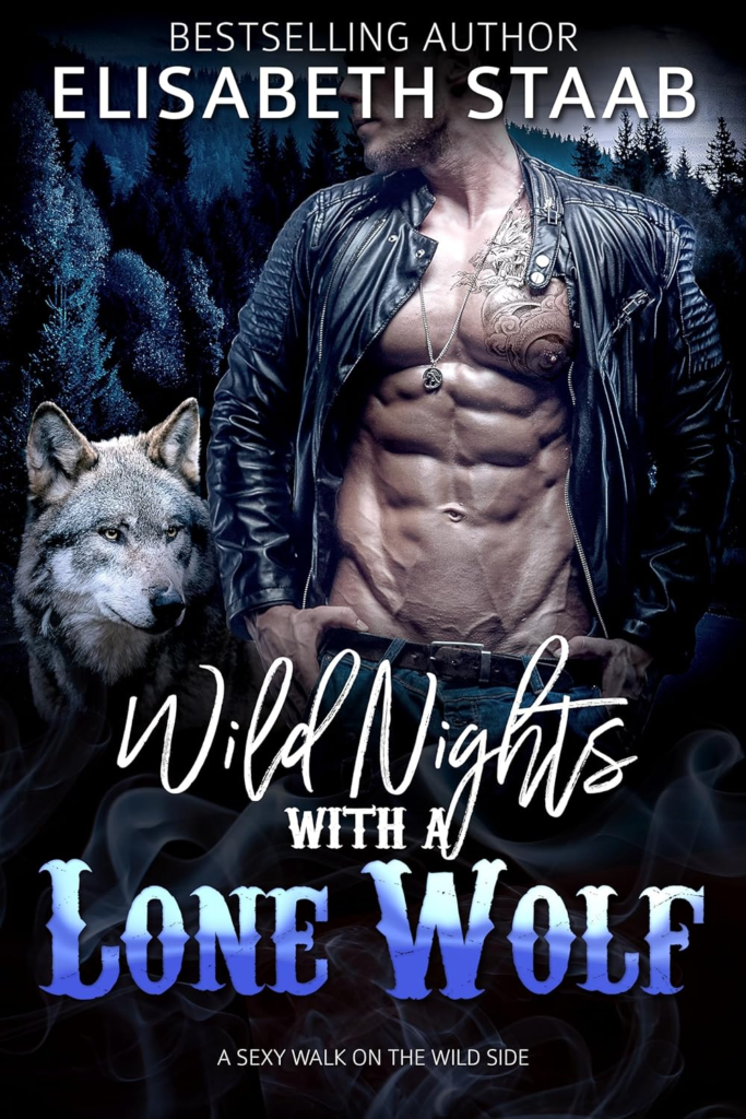 Wild Nights with a Lone Wolf by Elisabeth Staab. A gray wolf looks at a dehydrated, bare-chested man wearing a wrinkly and ruched leather jacket. The first half of the title is in script, while the second half is in blocky, Western saloon letters.