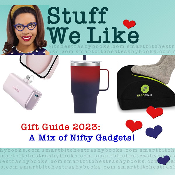 Stuff we like nifty gadgets with a picure of a pink power bank for a phone an insulated cup and a really great footrest 