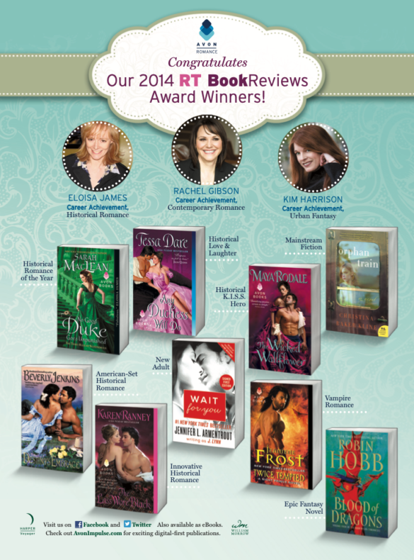 The Avon Romance Congrats page celebrating career achievement for Eloisa James, Rachel Gibson and Kim Harrison, and then pictures of the wining books: No Good Duke Goes Unpunished by Sarah MacLean, Any Duchess Will Do by Tessa Dare, The Wicked Wallflower by Maya Rodale, Orphan Train by Christina Baker Kline, Blood of Dragons by Robin Hobb, Twice Tempted by Jeaniene Frost, Wait for You by Jennifer L Armentrout, The Lass Wore Black by Karen Ranney, and Destiny's Embrace by Beverly Jenkins