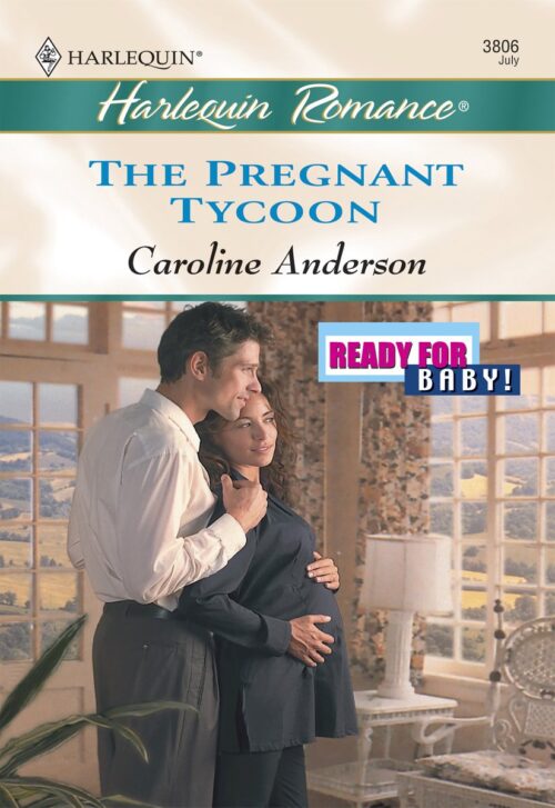 The Pregnant Tycoon by Caroline Anderson with the harlequin romance banner at the top in green against ivory and below an image of a White man in a shirt and slacks standing behind a very pregnant White woman with curly hair holding her belly below a drapey black shirt
