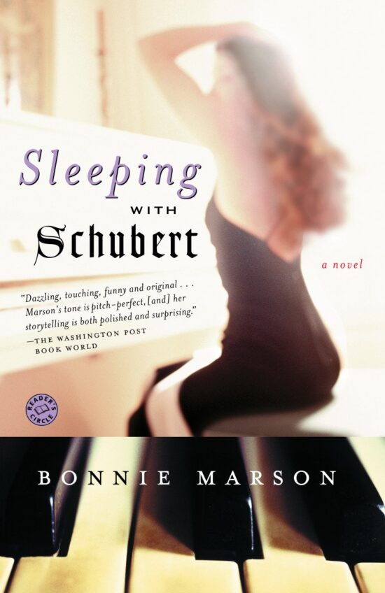 Sleeping with Schubert by Bonnie Marson the lower third is a piano and the top third is a blurry image of a White woman in a very short black dress with thin straps and her hair which is very big and wavy cascading down her back.