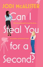 Can I steal You for a second a hot pink background with illustrtions of a blonde white women in overalls with her hand on her chin thinking and a woman with a cropped top, black jeans, long dark hair and medium brown skin looking down at the blonde woman