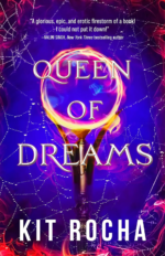 Queen of Dreams by Kit Rocha. A bluish purple background with a silvery spider web. Pieces of dew are caught on the strands. In the middle is a flaming scepter of sorts.