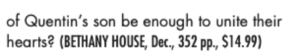 of Quentin’s son be enough to unite their hearts? 