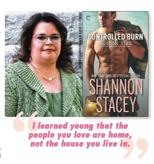 A photograph of Shannon Stacey who is a White lady with brown hair and a green crochet sweater against a grey wall, alongside her book Controlled Burn and below that the quote I Learned young that the people you love are home, not the house you live in.