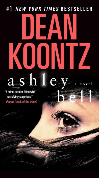 Dean Koontz Ashley Bell with a very close up of a white woman's eyes and the bridge of her nose, with her hair crossing the lower part of her face 