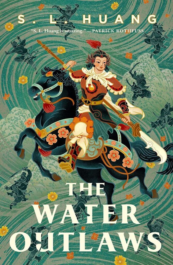 The Water Outlaws by S.L. Huang. An illustrated cover that is reminiscent of a woodblock painting. A figure in red and white rides on a black horse. The background is swirls of teal and white clouds, dotted with yellow flowers and dark green warrior figures.