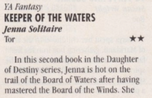 YA Fantasy Keeper of the Waters - Jenna Solitaire Two stars In this second book in the Daughter of Destiny series, Jenna is hot on the trail of the Board of Waters after having mastered the Board of the Winds.