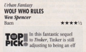 Wolf Who Rules - Wen Spencer 4.5 stars Top PIck In this fantastic sequel to Tinker, Tinker is still adjusting to being an elf