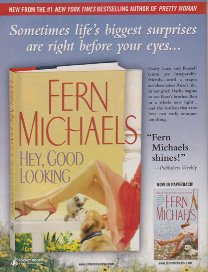 Fern Michaels' Hey Good Looking, with a woman in a pink chiffon dress perched on the edge of a white railing while a kitten peeks from under her knees and a dog attempts to nose boop the kitten oh - and she's wearing high heels while she's reclined, and I cannot stress this enough, ON a porch railing. 