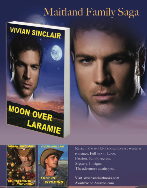 An ad for Vivian Sinclairs Maitland Family Saga. Moon over Laramie has a giant dude's head floating over a mountainous landscape, like his head is the moon, expect the moon is there, just smaller. Below are two covers, christmas in cheyenne where a white cowboy with a beige hat and a thin mustache is growing? out of a christmas tree? And my favorite, lost in Wyoming, where a white cowboy in a straw hat looks like he is GROWING Out of the GRAVEL ROAD.