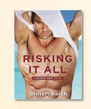 A Close up of the cover of Risking it All by Christi Barth - featuring that really muscly dude pulling his shirt partway off so part of his face is covered and he's smirking intensely at the reader
