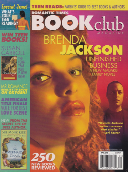 Romantic Times BOok Club cover April 2006: Brenda Jackson's book Unfinished Business is the cover feature, and the art for the cover is a closeup of a woman's face with curly hair and pinkish lipstick, with a Black man in a black tshirt standing in the distance behind her. The cover is washed over with pink and yellow so it's very stylized