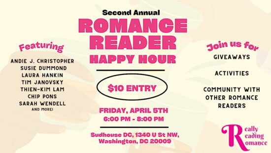 Second Annual Romance Reader Happy Hour $10 Entry Friday 4/5 6-8pm Sudhouse DC 1340 U Street NW from Really Reading Romance