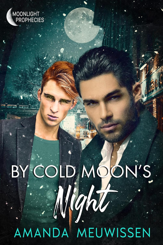 By Cold Moon's Night by Amanda Meuwissen. Two men - one with light skin and red hair and another with tan skin and black hair - are smoldering at the reader. They're outside of a bar on a snowy night. Their hair is impeccably gelled. 