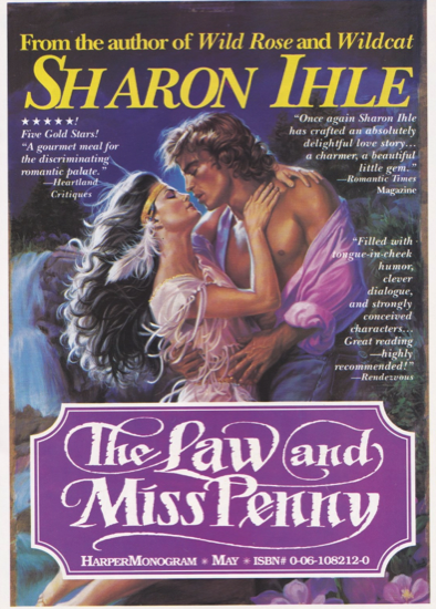 Sharon Ihle's The Law and Miss Penny features an illustration of a man in a purple shirt, mostly off his shoulders BUT STILL TUCKED IN embracing a woman with black hair and a feather and headband? And fringe? all blowing in the wind.