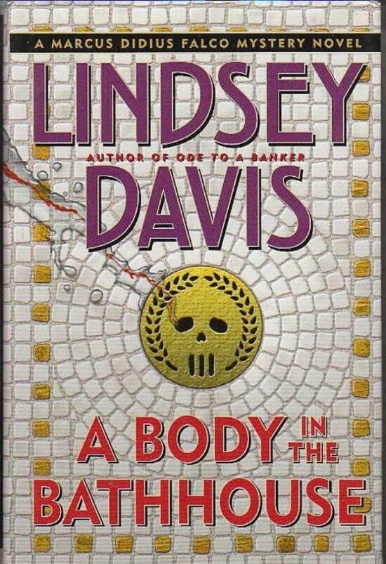 A Body in the Bathhouse by Lindsey Davis is in purple and red over a mosaic background with a drain in the middle that has a skull shape and a laurel as the holes in the drain