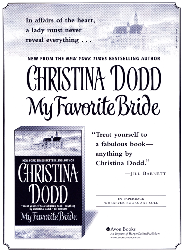 Christina Dodd My Favorite Bride In affairs of the heart, a lady must never reveal everything .. art o Cynthia'Loeden NEW FROM THE NEW YORK TIMES BESTSELLER Treat yourself to a fabulous book-anything by Christina Dodd." -JILL BARNETT And then there's just a picture of the book, which is 90% title and author with a tiny illustration of a castle.