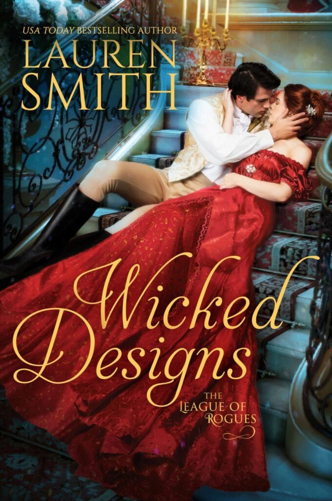 Wicked Designs by Lauren Smith. A man and woman cuddle together on a grand staircase with blue carpet. She is wearing an off the shoulder red dress that trails down the steps. He is in a white shirt, tan breeches, and black knee-length boots. A candelabra is set on a few steps above them, casting them in a romantic glow.